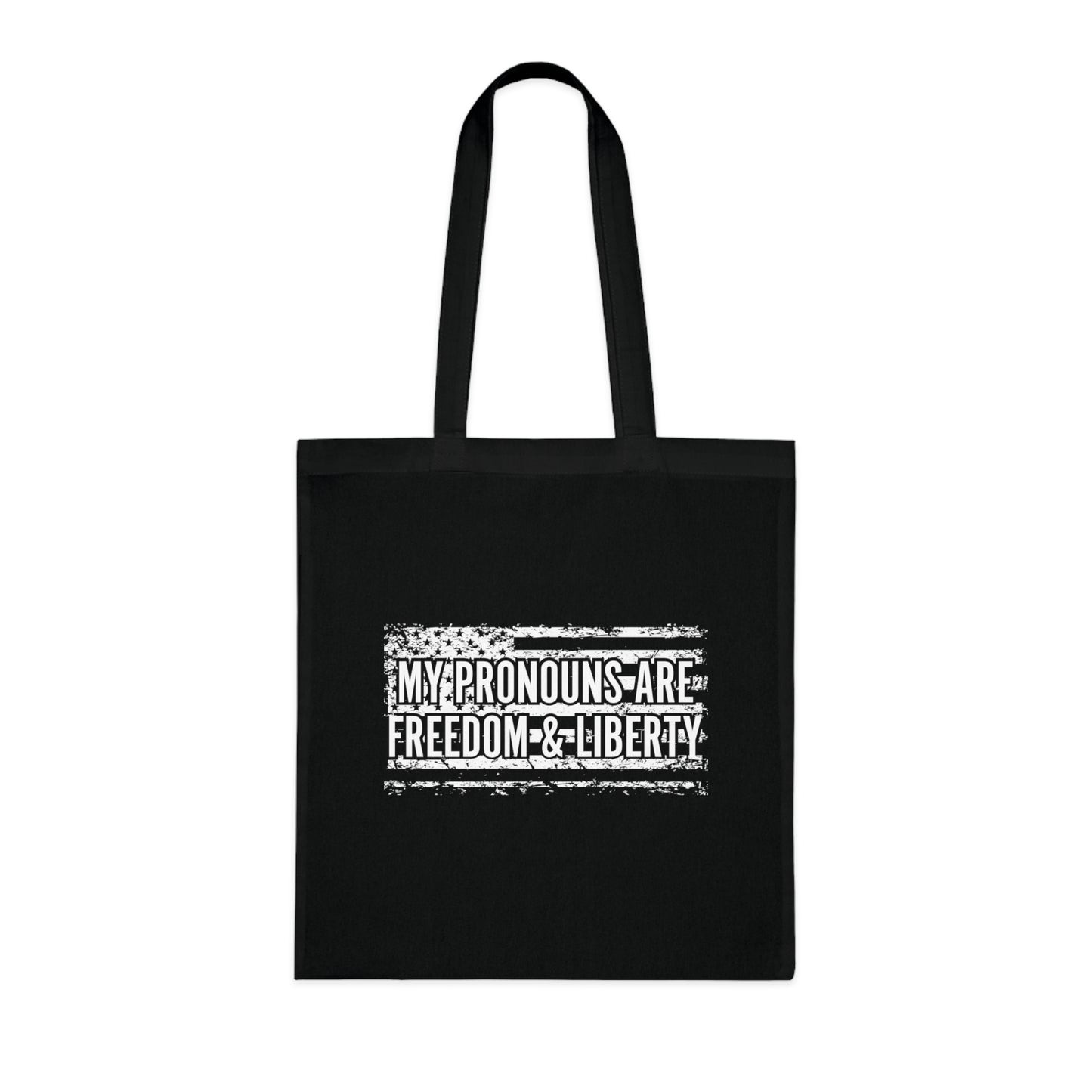 My Pronouns are Freedom & Liberty Cotton Tote Bag