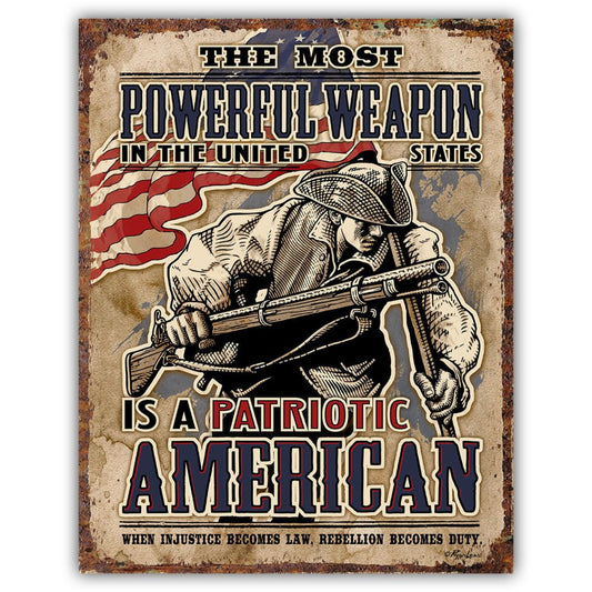 The Most Powerful Weapon in the US is a Patriotic American Tin Sign